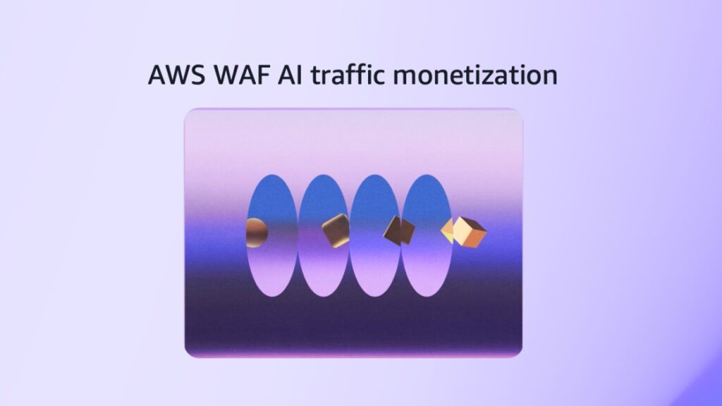 AWS WAF uvodi monetizaciju AI prometa za naplatu pristupa sadržaju