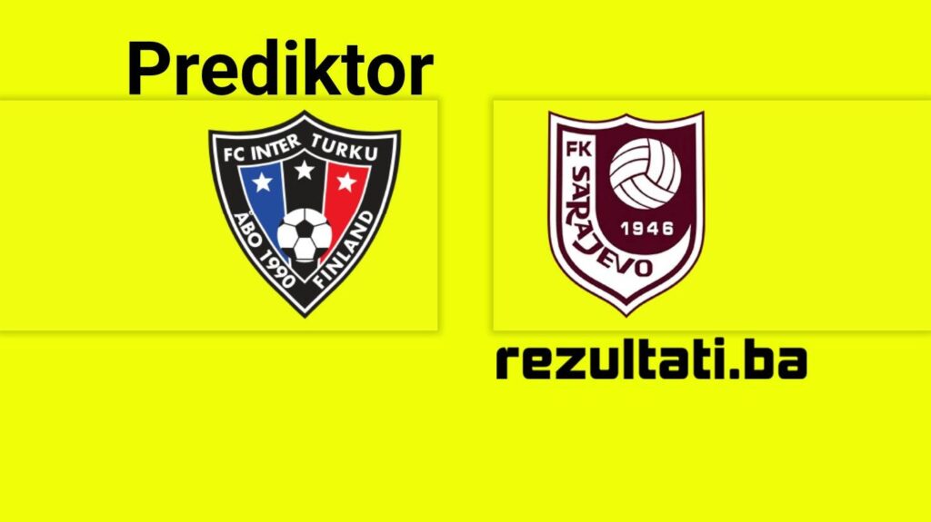 Inter Turku – Sarajevo: prediktor daje blagu prednost domaćinu, očekuju se golovi