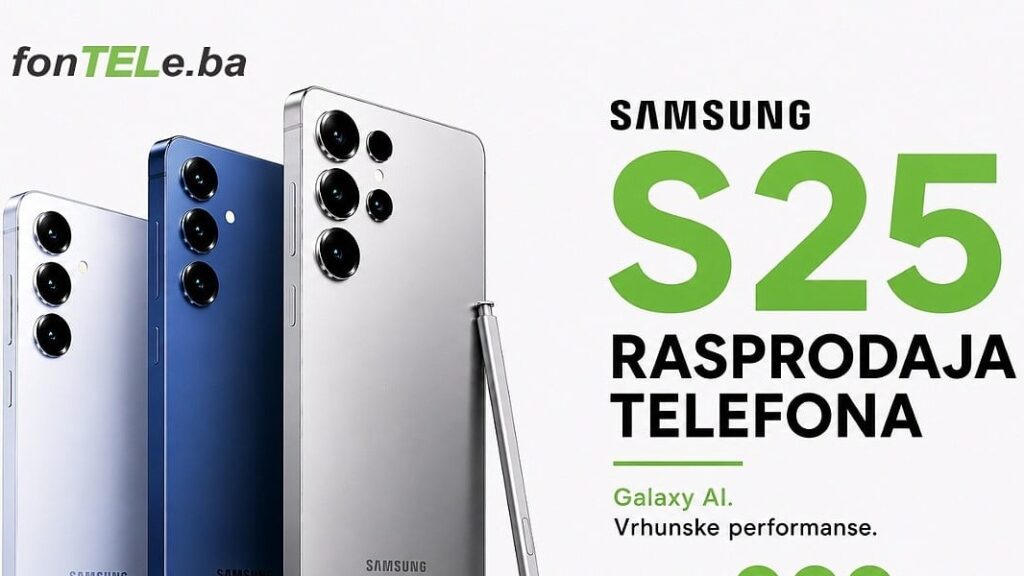 Samsung Galaxy S25 serija na rasprodaji u fonTELe.ba trgovinama