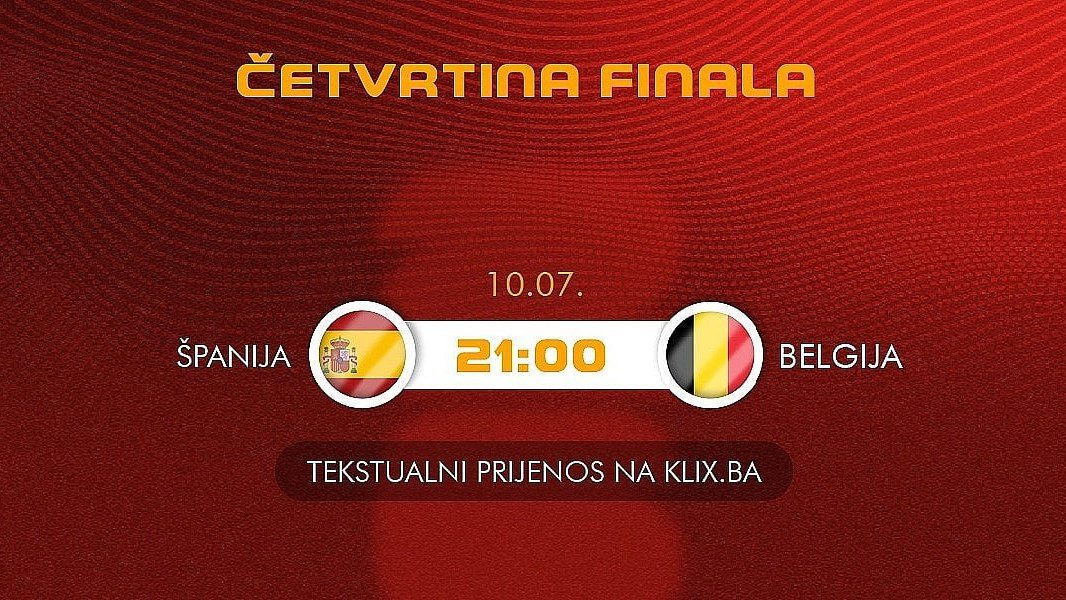 Španija i Belgija večeras igraju za polufinale Svjetskog prvenstva i okršaj s Francuskom
